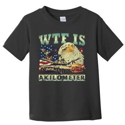 Wtf Is A Kilometer Eagle Badge American Signature Burger 4th Of July Gift Toddler T-Shirt