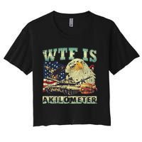 Wtf Is A Kilometer Eagle Badge American Signature Burger 4th Of July Gift Crop Top