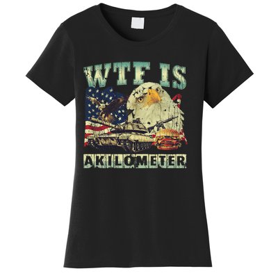 Wtf Is A Kilometer Eagle Badge American Signature Burger 4th Of July Gift Women's T-Shirt