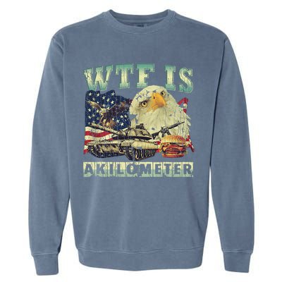 Wtf Is A Kilometer Eagle Badge American Signature Burger 4th Of July Gift Garment-Dyed Sweatshirt