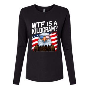 Wtf Is A Kilogram Funny 4th Of July Patriotic Eagle Usa Womens Cotton Relaxed Long Sleeve T-Shirt