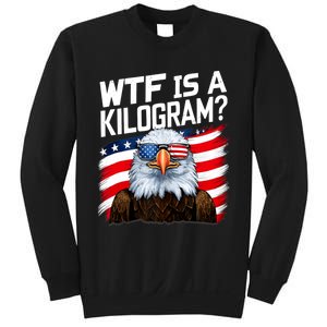 Wtf Is A Kilogram Funny 4th Of July Patriotic Eagle Usa Sweatshirt