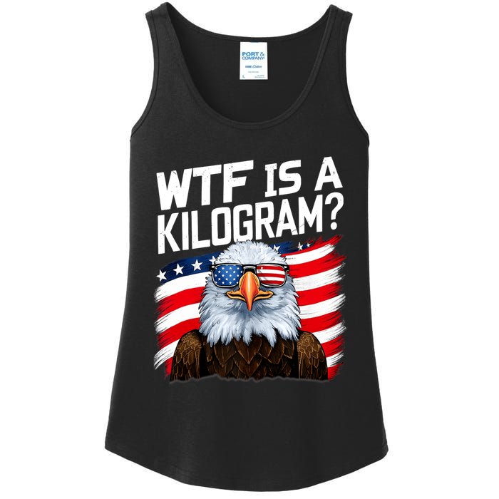 Wtf Is A Kilogram Funny 4th Of July Patriotic Eagle Usa Ladies Essential Tank