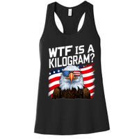 Wtf Is A Kilogram Funny 4th Of July Patriotic Eagle Usa Women's Racerback Tank