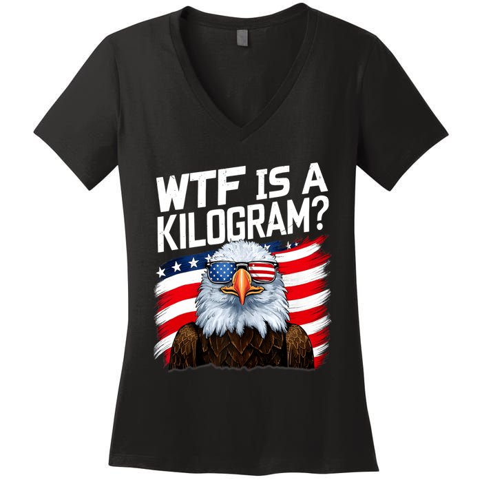 Wtf Is A Kilogram Funny 4th Of July Patriotic Eagle Usa Women's V-Neck T-Shirt