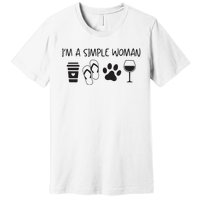 Womens Im A Simple Woman Coffee Flip Flop Pet Dog Cat Wine Womens Premium T-Shirt