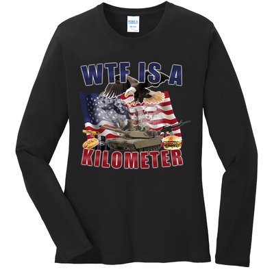 Wtf Is A Kilometer Funny Political Ladies Long Sleeve Shirt