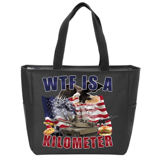 Wtf Is A Kilometer Funny Political Zip Tote Bag