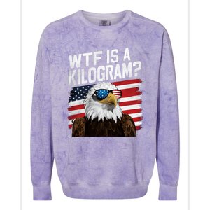 Wtf Is A Kilogram Funny 4th Of July Patriotic Eagle Usa Colorblast Crewneck Sweatshirt