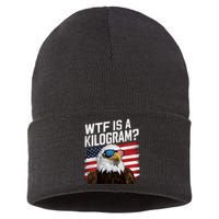 Wtf Is A Kilogram Funny 4th Of July Patriotic Eagle Usa Sustainable Knit Beanie