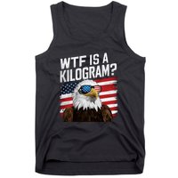 Wtf Is A Kilogram Funny 4th Of July Patriotic Eagle Usa Tank Top