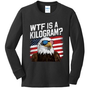 Wtf Is A Kilogram Funny 4th Of July Patriotic Eagle Usa Kids Long Sleeve Shirt