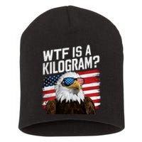 Wtf Is A Kilogram Funny 4th Of July Patriotic Eagle Usa Short Acrylic Beanie