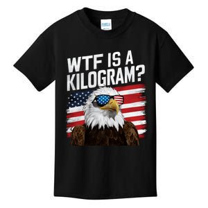 Wtf Is A Kilogram Funny 4th Of July Patriotic Eagle Usa Kids T-Shirt