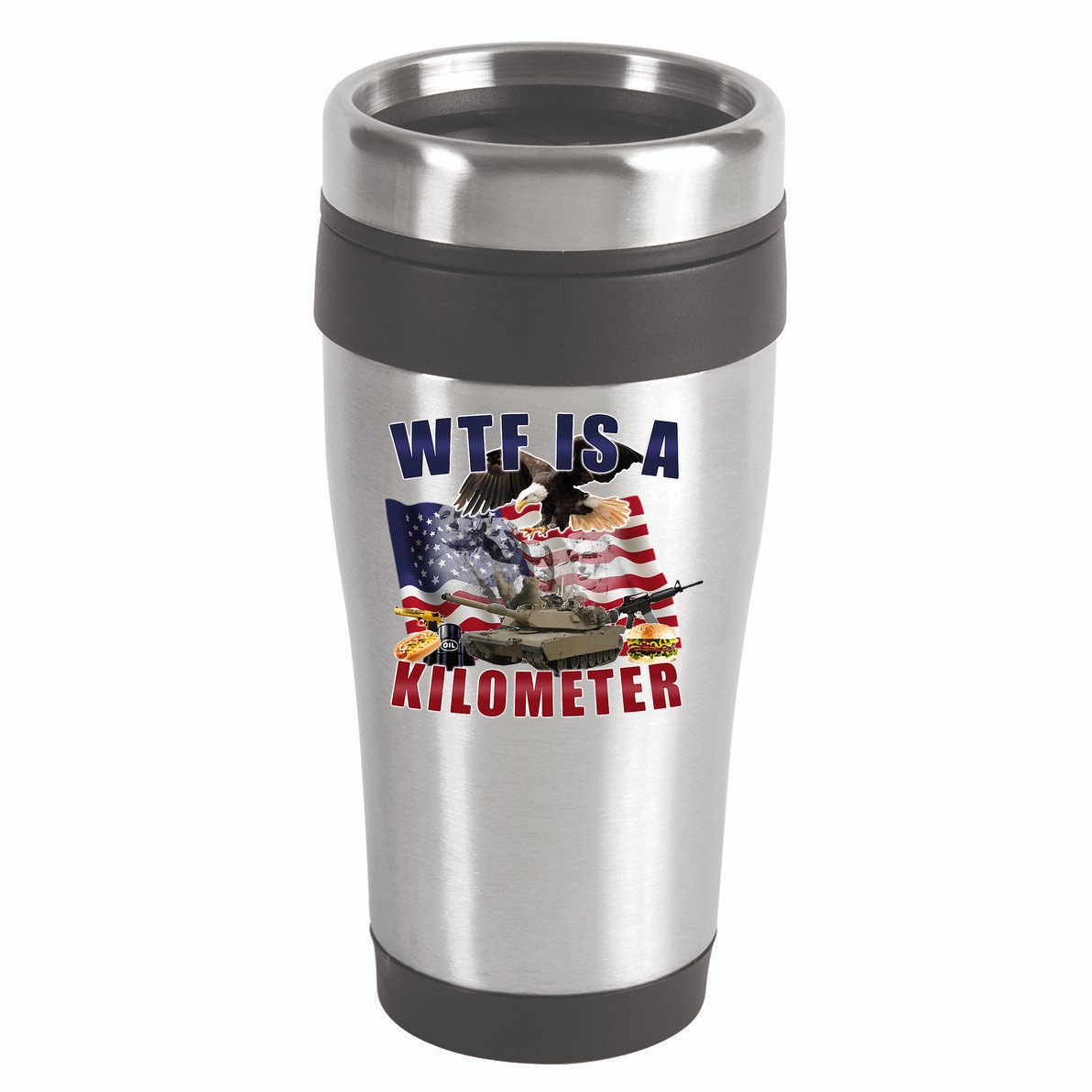 Wtf Is A Kilometer Funny Political 16oz Travel Tumbler