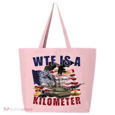 Wtf Is A Kilometer Funny Political 25L Jumbo Tote