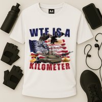 Wtf Is A Kilometer Funny Political Cooling Performance Crew T-Shirt