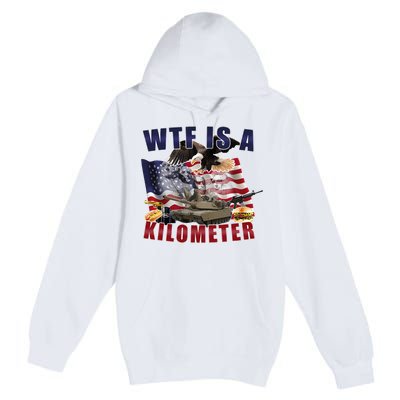 Wtf Is A Kilometer Funny Political Premium Pullover Hoodie