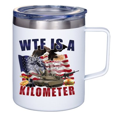 Wtf Is A Kilometer Funny Political 12oz Stainless Steel Coffee Mug