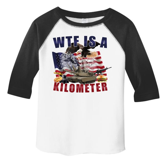 Wtf Is A Kilometer Funny Political Toddler Fine Jersey T-Shirt