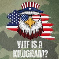 Wtf Is A Kilogram Funny 4th Of July Eagle Usa2024 Patriotic Legacy Tie Dye Trucker Hat