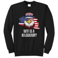 Wtf Is A Kilogram Funny 4th Of July Eagle Usa2024 Patriotic Sweatshirt