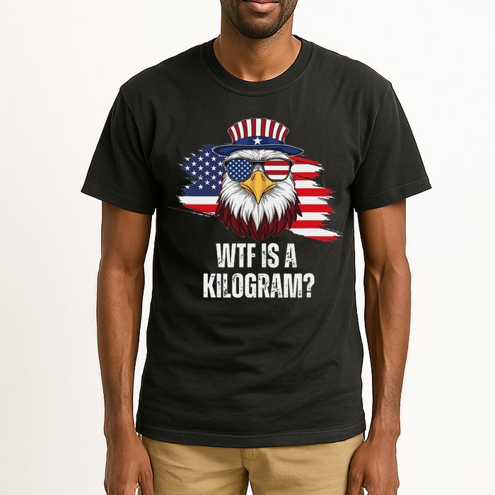 Wtf Is A Kilogram Funny 4th Of July Eagle Usa2024 Patriotic Tall T-Shirt