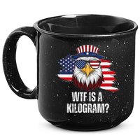 Wtf Is A Kilogram Funny 4th Of July Eagle Usa2024 Patriotic 15oz Campfire Ceramic Mug