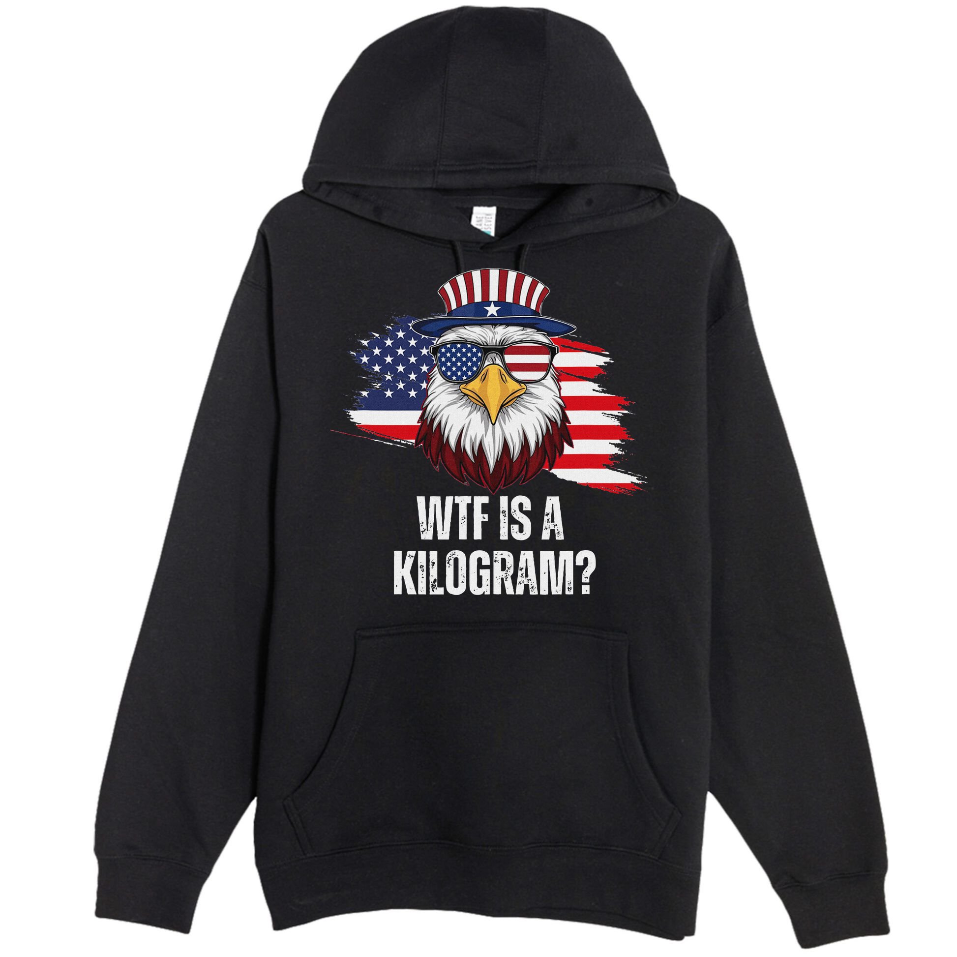 Wtf Is A Kilogram Funny 4th Of July Eagle Usa2024 Patriotic Premium Pullover Hoodie