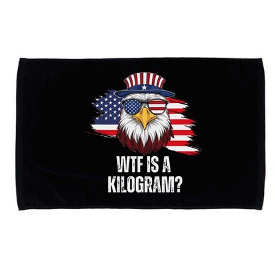 Wtf Is A Kilogram Funny 4th Of July Eagle Usa2024 Patriotic Microfiber Hand Towel