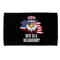 Wtf Is A Kilogram Funny 4th Of July Eagle Usa2024 Patriotic Microfiber Hand Towel