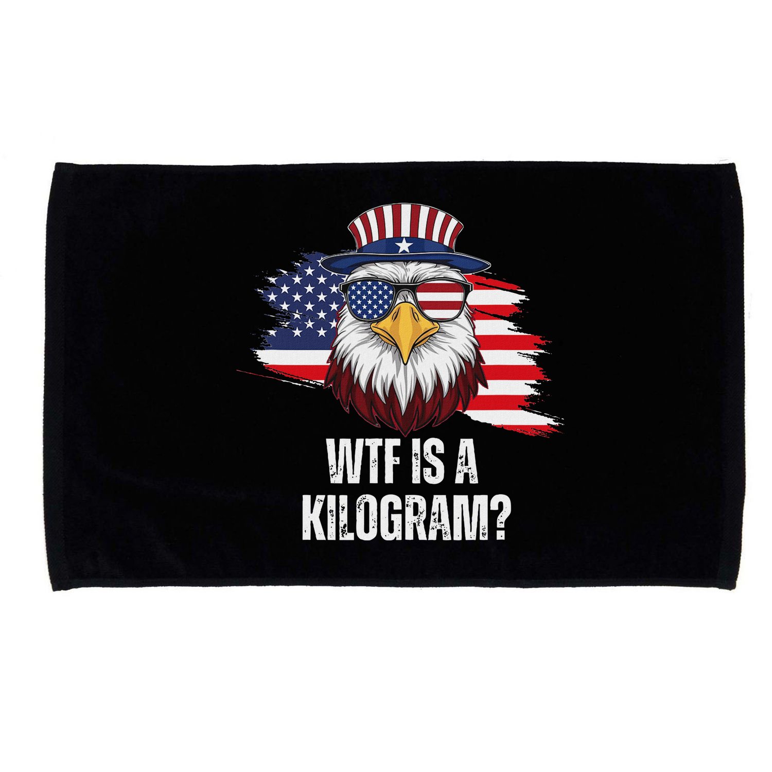 Wtf Is A Kilogram Funny 4th Of July Eagle Usa2024 Patriotic Microfiber Hand Towel
