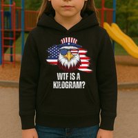 Wtf Is A Kilogram Funny 4th Of July Eagle Usa2024 Patriotic Kids Hoodie
