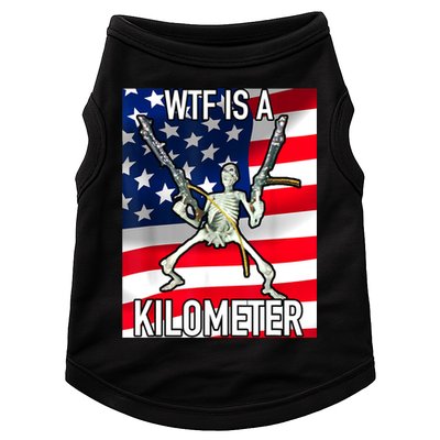 WTF Is A Kilometer July 4th Skeleton Funny Cringey USA Meme Doggie Tank