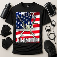 WTF Is A Kilometer July 4th Skeleton Funny Cringey USA Meme Performance Shirt