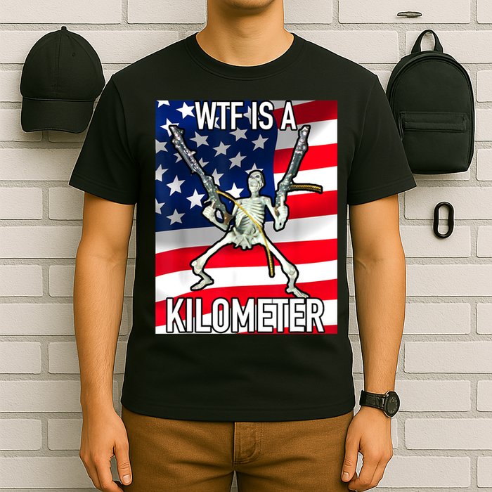 WTF Is A Kilometer July 4th Skeleton Funny Cringey USA Meme T-Shirt