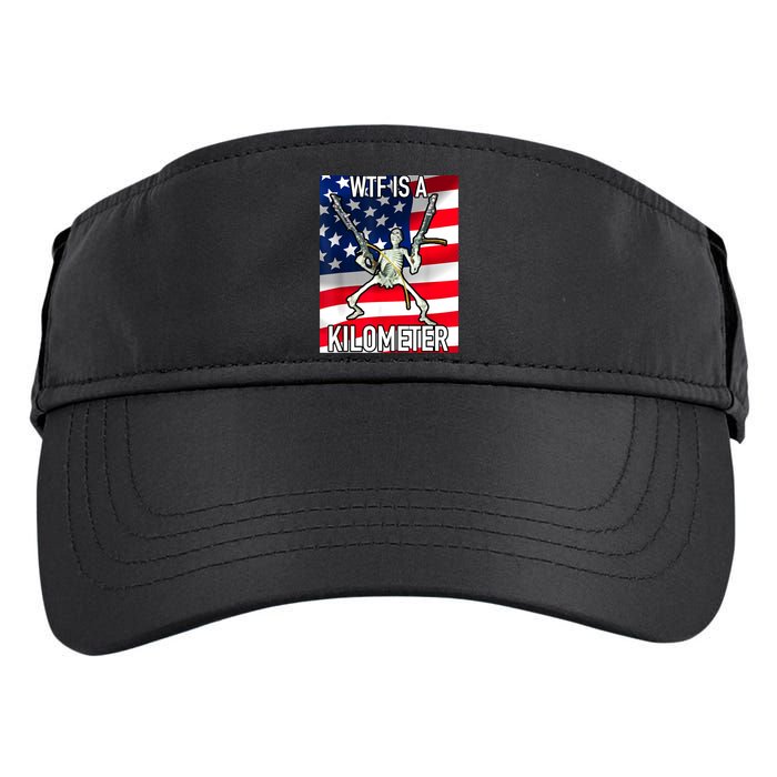WTF Is A Kilometer July 4th Skeleton Funny Cringey USA Meme Adult Drive Performance Visor