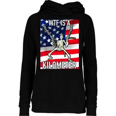 WTF Is A Kilometer July 4th Skeleton Funny Cringey USA Meme Womens Funnel Neck Pullover Hood