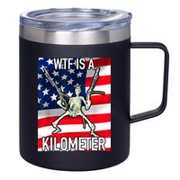 WTF Is A Kilometer July 4th Skeleton Funny Cringey USA Meme 12oz Stainless Steel Coffee Mug