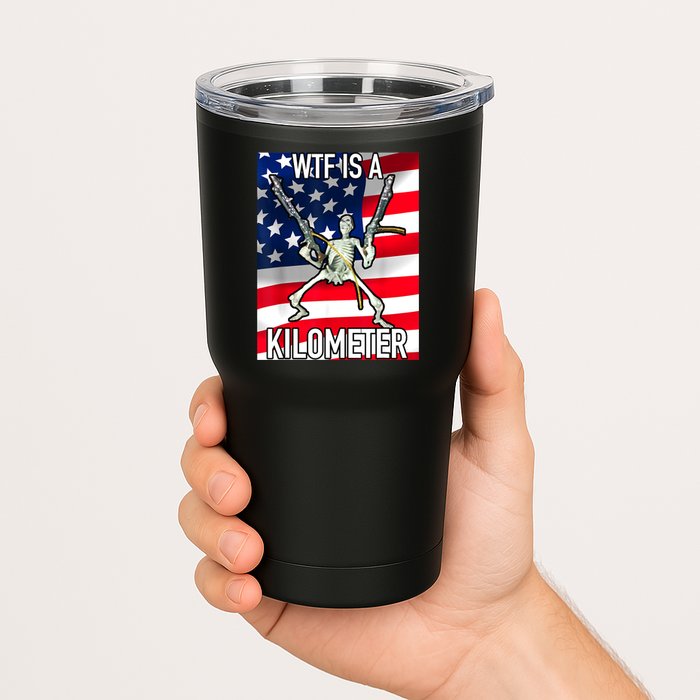 WTF Is A Kilometer July 4th Skeleton Funny Cringey USA Meme Tumbler