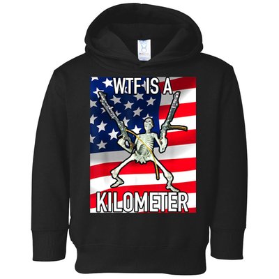 WTF Is A Kilometer July 4th Skeleton Funny Cringey USA Meme Toddler Hoodie