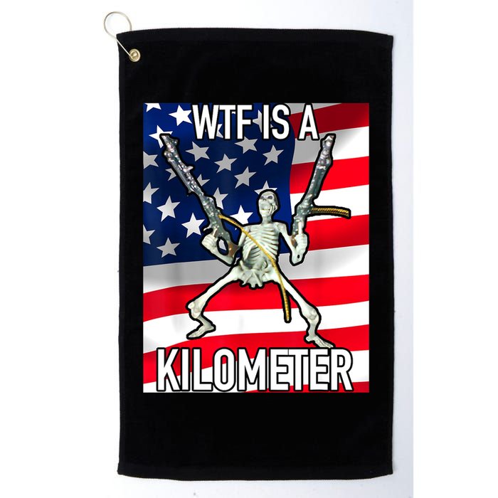 WTF Is A Kilometer July 4th Skeleton Funny Cringey USA Meme Golf Towel