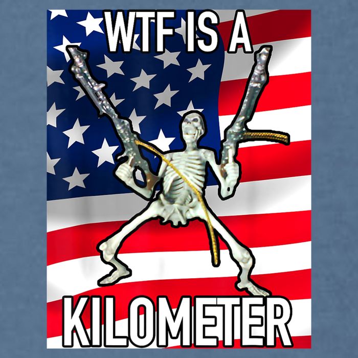 WTF Is A Kilometer July 4th Skeleton Funny Cringey USA Meme Garment-Dyed Sweatshirt