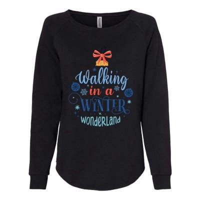 Walking In A Winter Wonderland Christmas Funny Xmas Holiday Gift Womens California Wash Sweatshirt