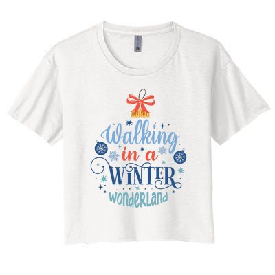 Walking In A Winter Wonderland Christmas Funny Xmas Holiday Gift Women's Crop Top Tee