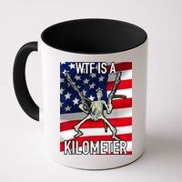 WTF Is A Kilometer July 4th Skeleton Funny Cringey USA Meme Mug