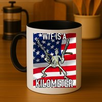 WTF Is A Kilometer July 4th Skeleton Funny Cringey USA Meme Mug