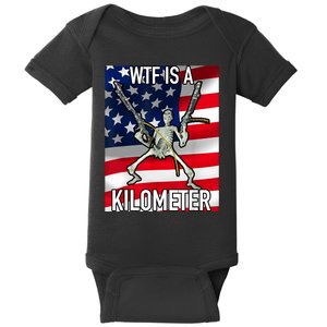 WTF Is A Kilometer July 4th Skeleton Funny Cringey USA Meme Baby Bodysuit