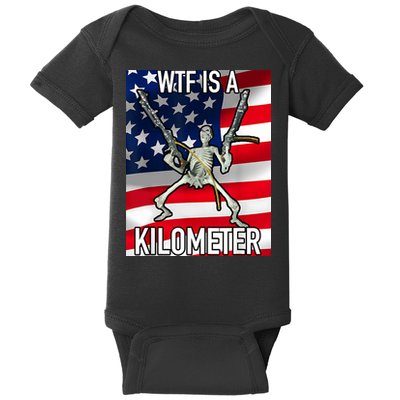 WTF Is A Kilometer July 4th Skeleton Funny Cringey USA Meme Baby Bodysuit
