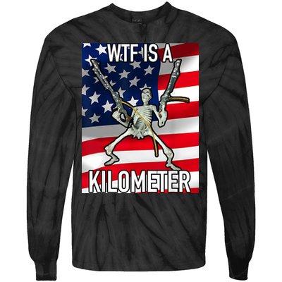 WTF Is A Kilometer July 4th Skeleton Funny Cringey USA Meme Tie-Dye Long Sleeve Shirt